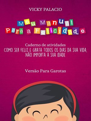 cover image of Meu Manual Para a Felicidade (Versão Para Garotas)